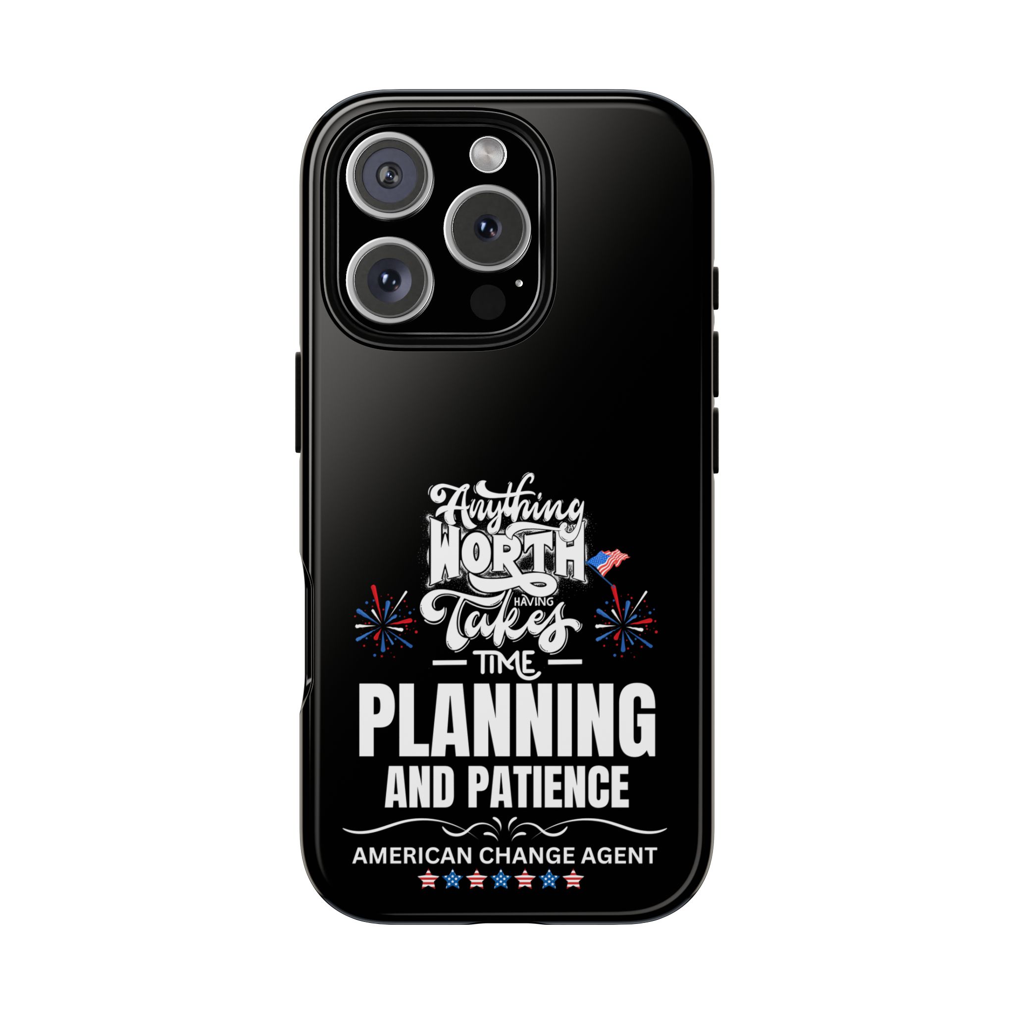 ANYTHING WORTH HAVING Phone Case, Tough Phone Cover for Military Supporters, Patriotic Gift, Veteran Appreciation, Soldier Tribute
