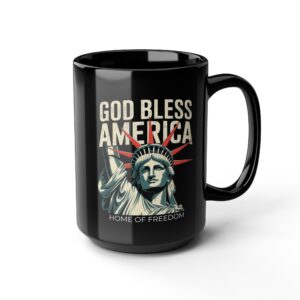 GOD BLESS AMERICA (HOME OF FREEDOM), Patriotic Coffee Mug, Black Mug, Gift for Veterans, Fourth of July Decor, USA Spirit, Independence Day