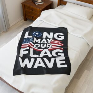 Long May Our Flag Wave Patriotic Velveteen Plush Blanket, Cozy Throw for Fourth of July, USA Flag Decor, Soft Blanket for Home, Independence Day Gift