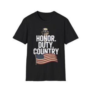 HONOR, DUTY, AND COUNTRY T-Shirt - For all strong Americans, Casual Wear, Independence Day Gift, Summer Adventure Tee, American Pride