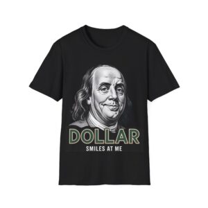DOLLAR SMILES AT ME T-Shirt - I Love My America, Casual Wear, Independence Day Gift, Summer Adventure Tee, American Pride