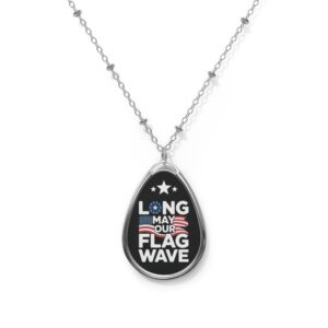 Patriotic Oval Necklace | Long May Our Flag Wave | American Flag Jewelry | Independence Day Gift | Memorial Day Accessory, Gift for Her
